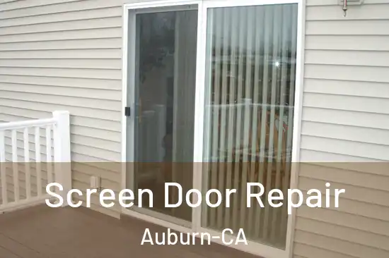Screen Door Repair Auburn-CA